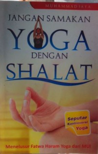 Image of Jangan Samakan Yoga dengan Shalat