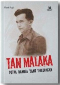 Image of Tan Malaka : Putra Bangsa yang Terlupakan