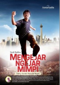 Image of Dikejar-kejar Mimpi : Mengejar - ngejar mimpi