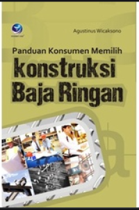 Image of Panduan Konsumen Memilih Konstruksi Baja Ringan