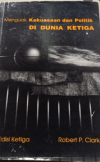 Image of Menguak Kekuasaan dan Politik di Dunia Ketiga