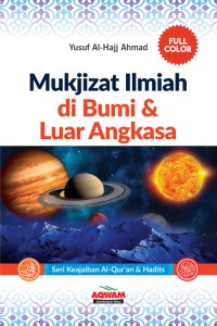 Image of Mukjizat Ilmiah di Bumi dan luar angkasa: Seri Keajaiban Al-Quran & hadist