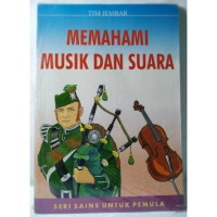 Image of MEMAHAMI MUSIK DAN SUARA