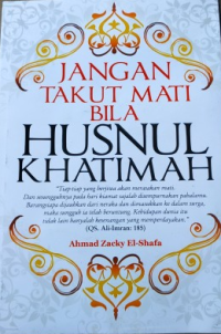 Image of Jangan Takut MAti bila Husnul Khatimah