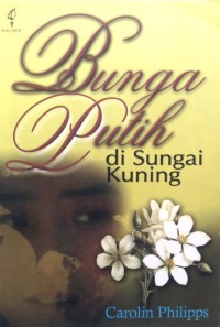 Image of Bunga Putih Di Sungai Kuning