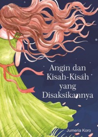 Image of Angin dan kisah-kisah yang disaksikannya