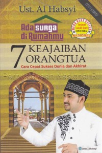 Image of ADA SURGA DI RUMAHMU: 7 KEAJAIBAN ORANG TUA