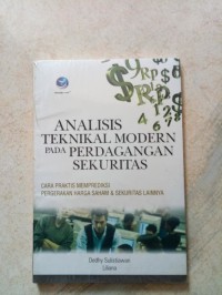 Image of Analisis teknikal modern pada perdagangan sekuriras : cara praktis memprediks di pergerakan harga saham dan sekuritas lainnya