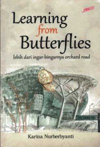 Image of Learning from butterflies:lebih dari ingar-bingarnya orchad road