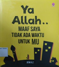 Image of Ya Allah... maaf saya tidak ada waktu untuk-Mu