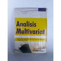 Image of Analisis Multivariat: Teknik Olah Data Untuk Skripsi, Tesis, dan Disertasi Menggunakan SPSS