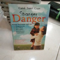 Image of Stanger Danger: Strategi melindungi anak dari penganiayaan, penculikan...