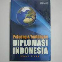 Image of Peluang dan Tantangan Diplomasi Indonesia