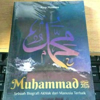 Image of Muhammad: Sebuah biografi manusia dari akhlak terbaik
