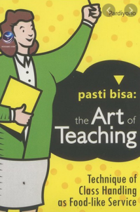 Image of Pasti Bisa! The Art of Teaching