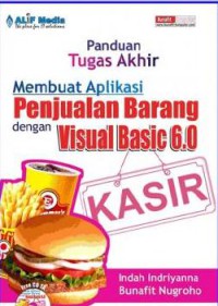 Image of PANDUAN TA: MEMBUAT APLIKASI PENJUALAN BARANG DENGAN VISUAL BASIC 6.0