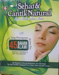 Image of Sehat & Cantik Natural dengan bahan-bahan alami
