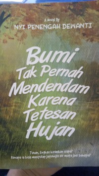 Image of BUMI TAK PERNAH MENDENDAM KARENA TETESAN HUJAN