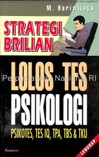 Image of Strategi brilian lolos tes psikologi : psikotes, tes IQ, TPA, TBS, & TKU
