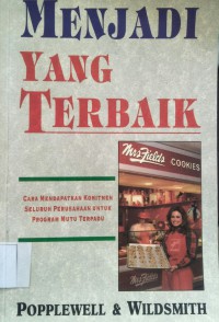 Image of Menjadi yang terbaik : cara mendapatkan komitmen seluruh perusahaan untuk program mutu terpadu