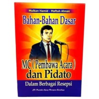 Image of Bahan-bahan Dasar MC (Pembawa Acara) dan Pidato Dalam Berbagai Resepsi