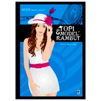 Image of MODE DALAM SEJARAH: TOPI &MODEL RAMBUT