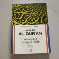 Image of AKHLAK AL QUR'AN TERJEMAHAN KITAB KHULUQ AL MUSLIM