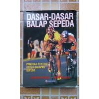 Image of DASAR-DASAR BALAP SEPEDA: PANDUAN PENTING UNTUK BALAPAN SEPEDA