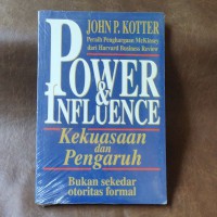 Image of Kekuasaan dan pengaruh:  bukan sekedar otoritas formal