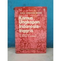 Image of Kamus ungkapan Indonesia - Inggris: pandai berbahasa Inggris