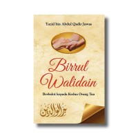 Image of Birrul Walidain: Berbakti kepada Kedua Orang tua