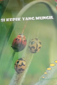 Image of SI KEPIK YANG MUNGIL