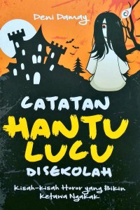 Image of Catatan Hantu Lucu di Sekolah