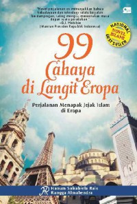 Image of 99 Cahaya di Langit Eropa: Perjalanan Menapak Jejak Islam di Eropa