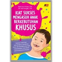 Image of Kiat Sukses Mengasuh Anak Berkebutuhan Khusus