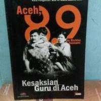 Image of Aceh 89: Kesaksian Guru di Aceh