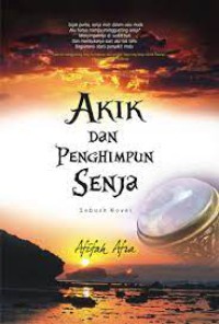 Image of Akik dan Penghimpun Senja
