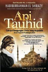 Image of Api  Tauhid: Cahaya Keagungan Cinta Sang Mujaddid