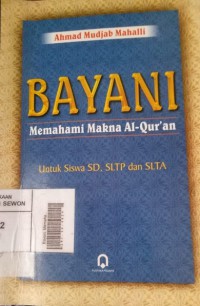 Image of Bayani: Memahami Makna Al-Qur'an Untuk Siswa SD, SLTP, dan SLTA