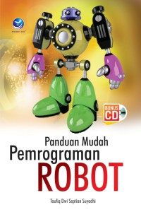 Image of PANDUAN MUDAH PEMROGRAMAN ROBOT