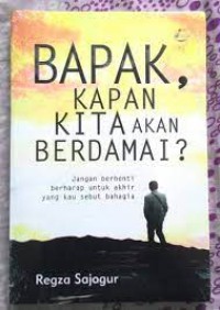 Image of Bapak, Kapan Kita akan Berdamai?