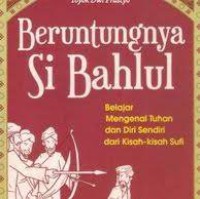 Image of Beruntungnya Si Bahlul