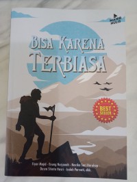 Image of BISA KARENA TERBIASA : Antologi Cerita mini