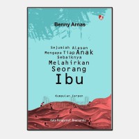 Image of Sejumlah Alasan Mengapa Tiap Anak Sebaiknya Melahirkan Seorang Ibu