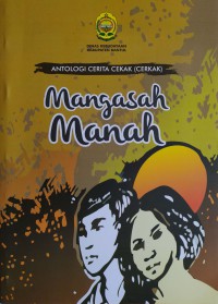 Image of Antologi cerita cekak (cerkak): mangasah manah