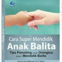 Image of Cara Super Mendidik Anak Balita