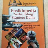 Image of Ensiklopedia: Serba Paling Seantero Dunia