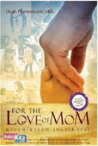 Image of For The Love of Mom
