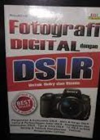Image of Fotografi Digital Dengan DSLR Untuk Hoby dan Bisnis