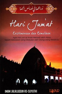 Image of Hari Jum'at : keistimewaan dan kemuliaan